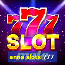 anna slots 777